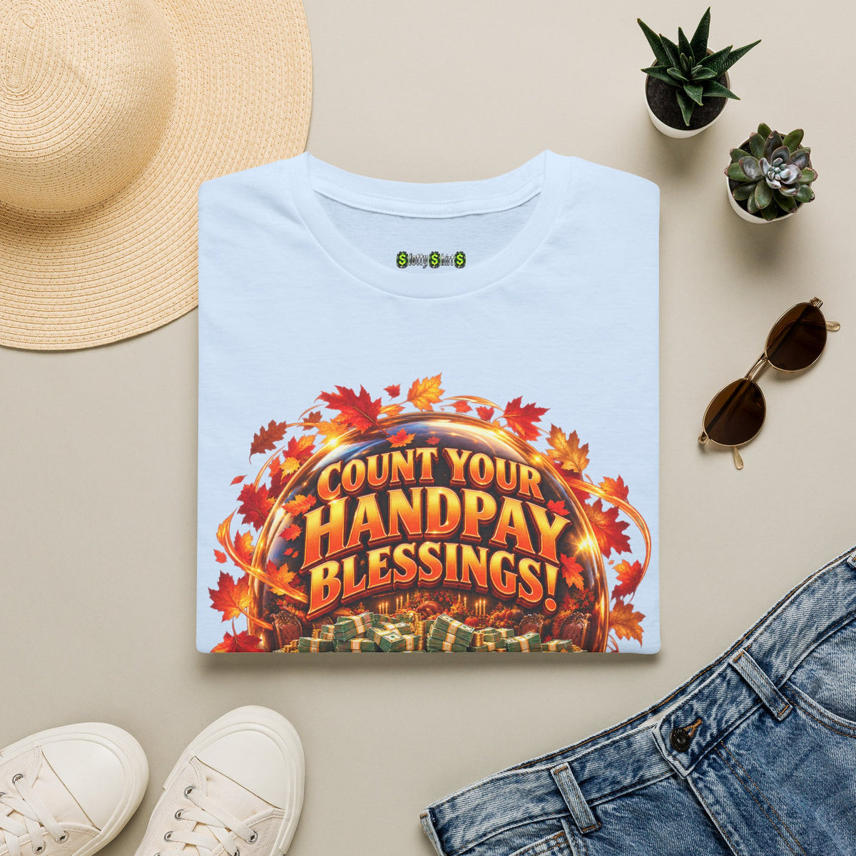 COUNT YOUR HANDPAY BLESSINGS!  T-Shirt