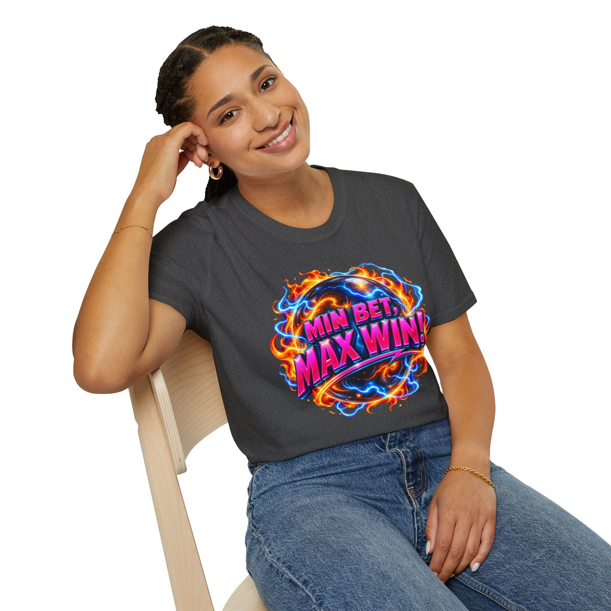 MIN BET, MAX WIN! - T-Shirt
