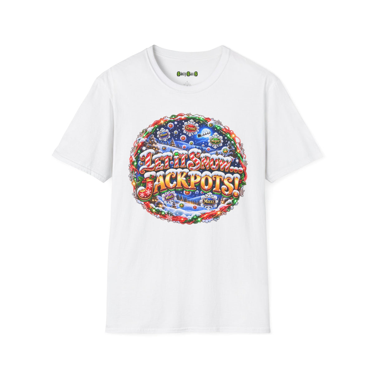 LET IT SNOW...JACKPOTS!   T-Shirt
