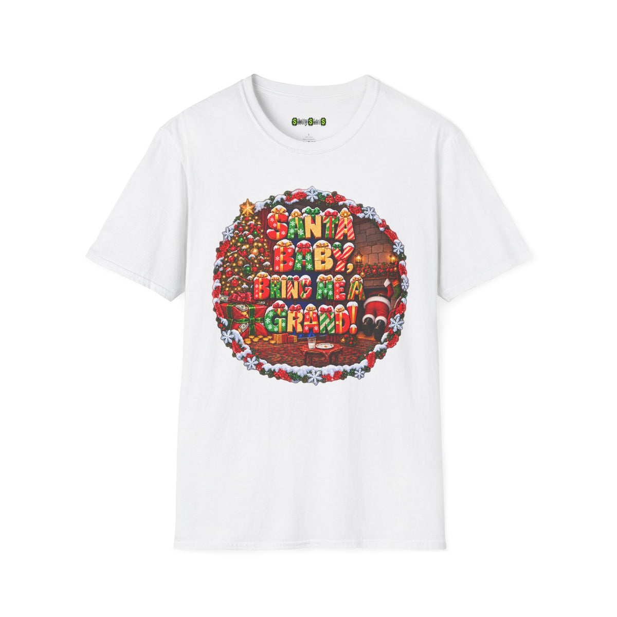 SANTA BABY, BRING ME A GRAND!  T-Shirt