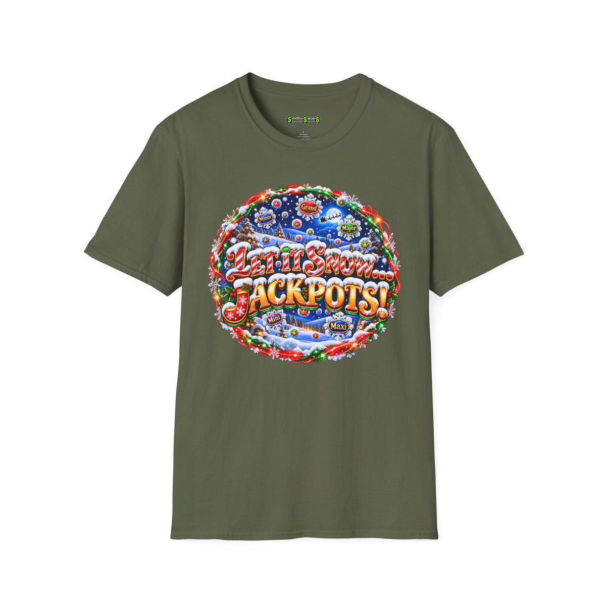 LET IT SNOW...JACKPOTS!   T-Shirt
