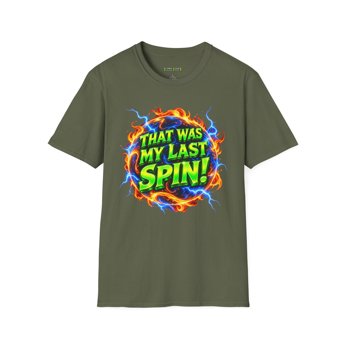 THAT WAS MY LAST SPIN! - T-Shirt