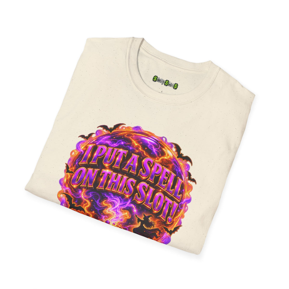 I PUT A SPELL ON THIS SLOT!  T-Shirt