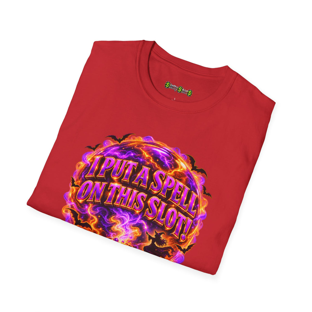 I PUT A SPELL ON THIS SLOT!  T-Shirt